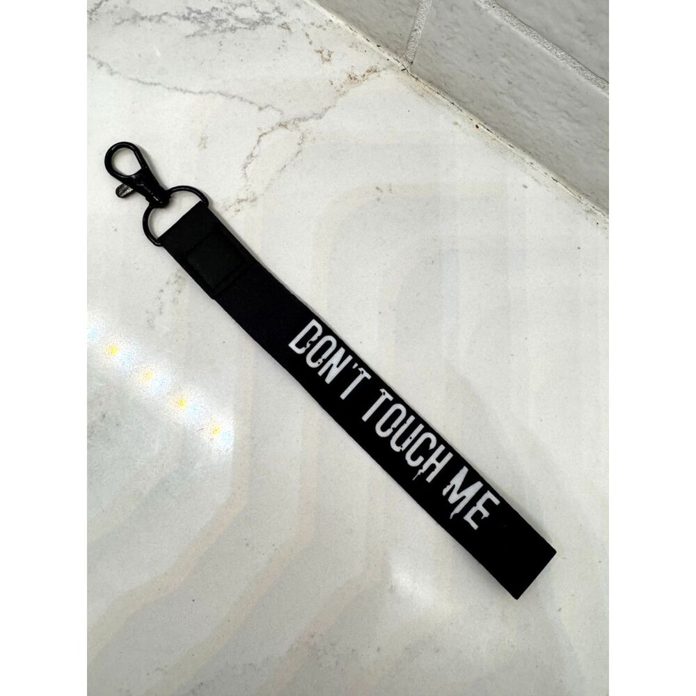Don't Touch Me Black White Wrist Lanyard Keychain Clip Backpack Accessory